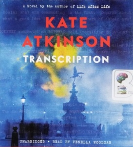 Transcription written by Kate Atkinson performed by Fenella Woolgar on CD (Unabridged)